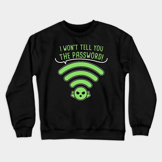 Password! Crewneck Sweatshirt by Raffiti